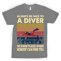Scuba Diving T-Shirt Be Nice To A Diver 02 Female Version Personalized Sport Gift
