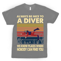Scuba Diving T-Shirt Be Nice To A Diver 02 Male Version Personalized Sport Gift